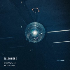 Live at Elsewhere 02.02.24