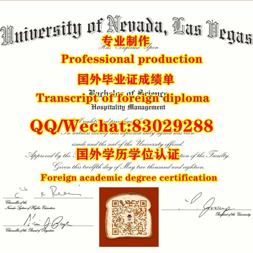 UNLV文凭证书『Q微83029288』仿制内华达大学拉斯维加斯分校毕业证仿制UNLV大学毕业证办理UNLV本科文凭证书 办UNLV留服认证在线办理