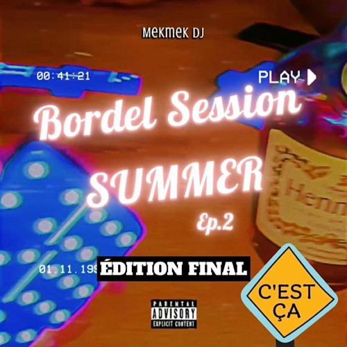 BORDEL SESSION SUMMER🎃 2k23 (BSS) #EDITION FINAL