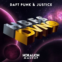 Daft Punk & Justice - HBFS x DVNO (Horalion Mashup)
