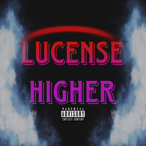 Lucense - Higher (Prod. Fewtile)