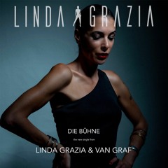Linda Grazia, Van Graf - Die Bühne