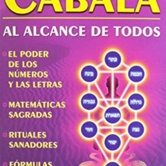 Access EPUB 💜 Cabala al alcance de todos/ Kabbalah to everyone (Spanish Edition) by