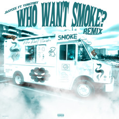 Yung Tory x Jaay Cee Who Want Smoke REMIX