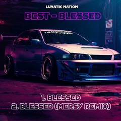 Best - Blessed (Mersy Remix)
