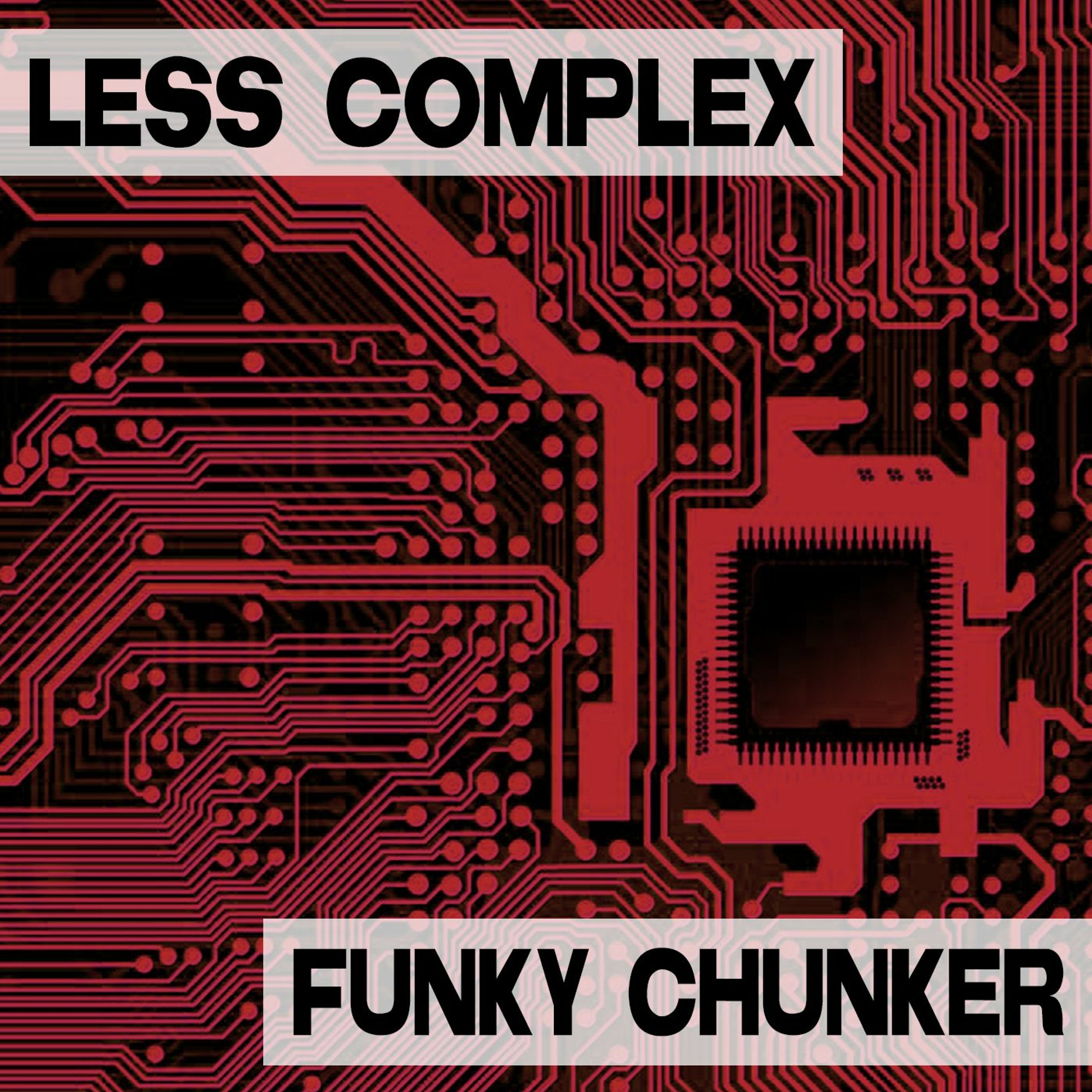 Less Complex - Funky Chunker (Original Mix) episode artwork