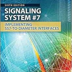 [Access] [EBOOK EPUB KINDLE PDF] Signaling System #7, Sixth Edition by Travis Russell 📬