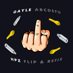 Gayle - abcdefu (Hpz Flip & Refix)