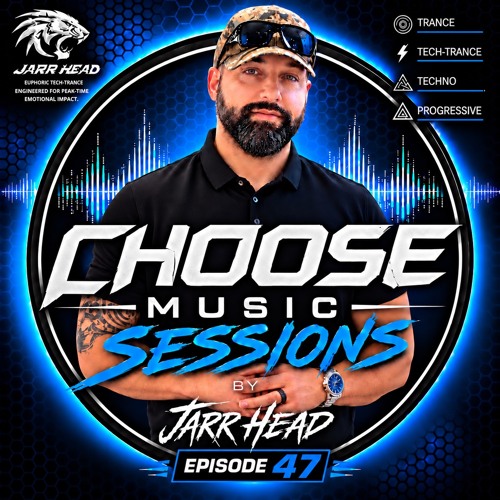 Artwork for Choose Music Sessions by JARR Head - Episode #47 by JARR Head
