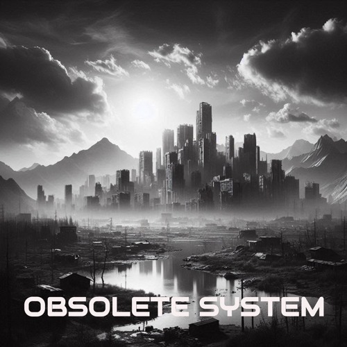 Obsolete System
