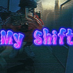 My Shift