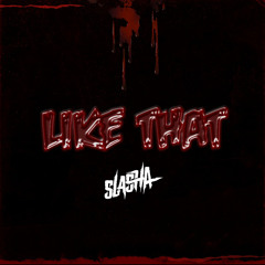 SLASHA - Like That