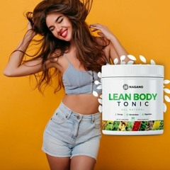 Nagano Lean Body Tonic - (New Updates) This Natural Weight Loss Formula Legit To Try?