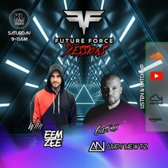 Future Force Sessions #4 with Andy Newtz Guest Mix - KL Radio In The Mix - 14.10.23