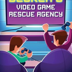 ❤ PDF Read Online ❤ Decker's Video Game Rescue Agency: The Case of the
