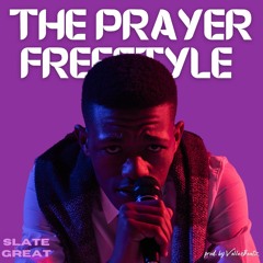 The Prayer Freestyle [prod. VellexBeatz]