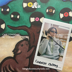 Cafe Condense w/ Coexist - 5th March 2025