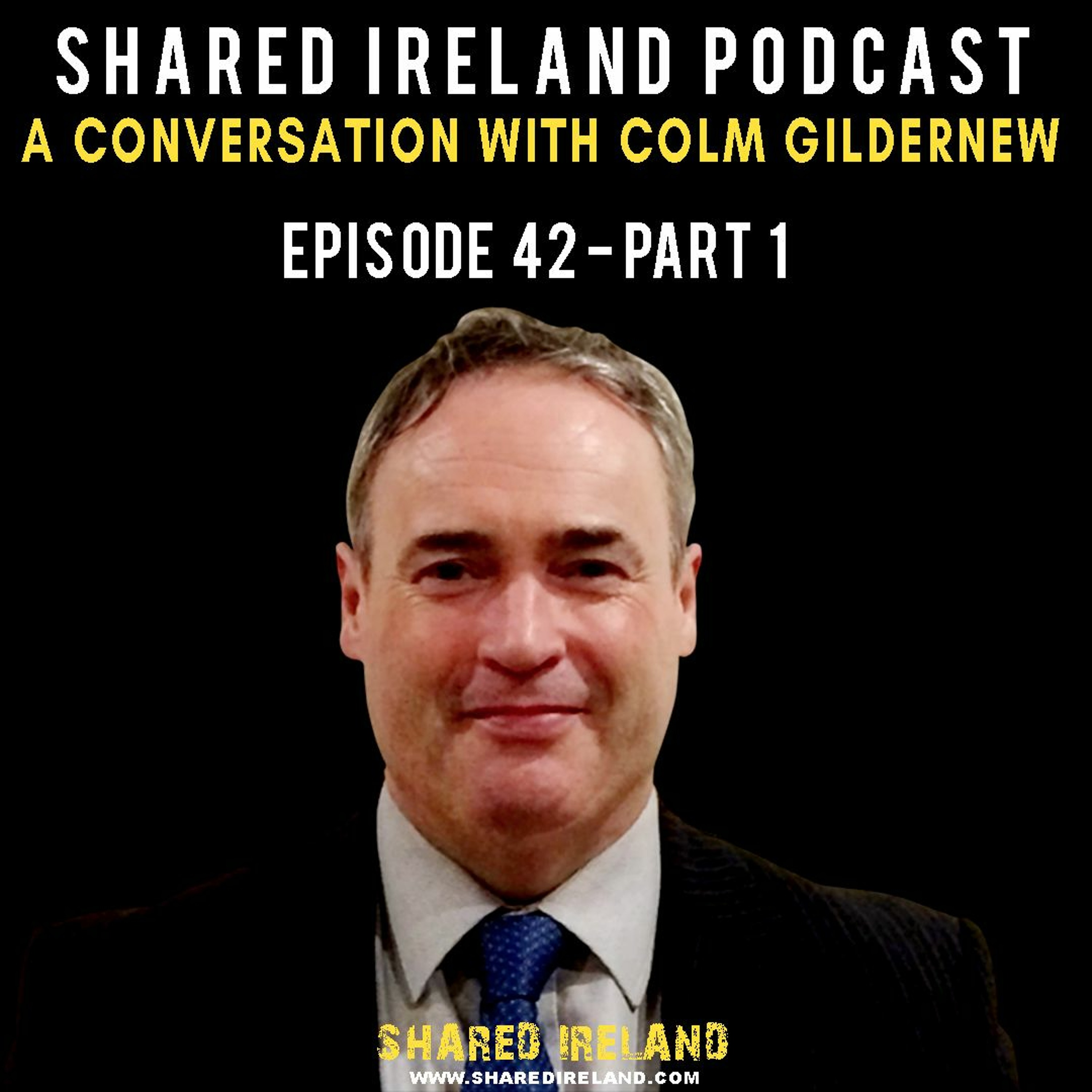 A Conversation With Colm Gildernew Part 1