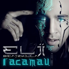Elji Beatzkilla - Raça Mau