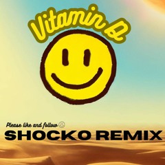 MAL-N - Vitamin D (The Shocko Remix)