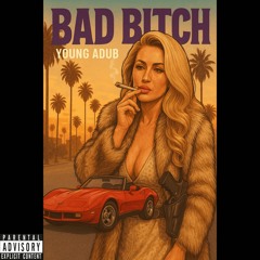 Bad Bitch