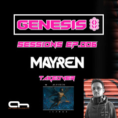 Genesis Sessions 006 - MAYREN Guest Mix For AfterhoursFM