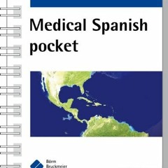 [GET] EPUB 💖 Medical Spanish Pocket: Spanish for Medical Professionals by  Bbp [EPUB