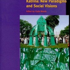 free read✔ In the Wake of Hurricane Katrina: New Paradigms and Social Visions (A Special