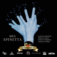 MES SPINETTA (Gregorio-Jodos-Mederos-Torres) BAJO FONDO RADIO CLUB