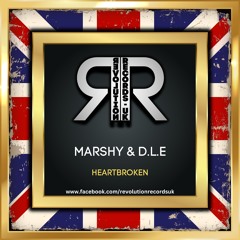 Marshy & D.L.E - Heartbroken (Out Now) Click Buy Now