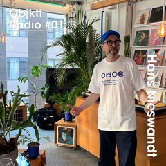 Objktt Radio #01 Hans Nieswandt [Ein Füllhorn süßer Töne]