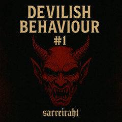 Devilish Behaviour #1 - Industrial/ Hard Industrial/ RAW ENDING