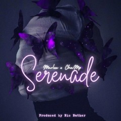 Serenade by Marlon x ChaMP prod by Nic nather.mp3