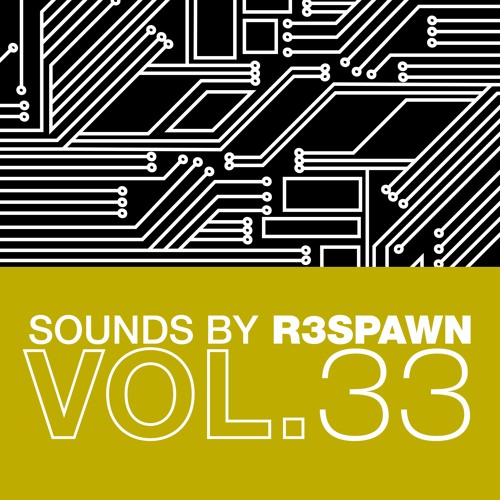 Sounds By R3SPAWN 33