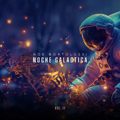 Noche Galactica Vol. 11 Out Now🔥