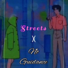 STREETS X No Guidance (Doja Cat x Drake MASHUP