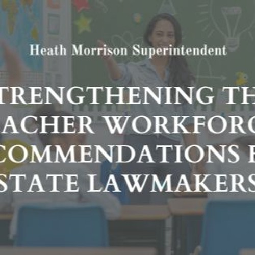 Strengthening The Teacher Workforce: Recommendations For State Lawmakers