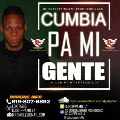 CUMBIA PA MI GENTE MIXED BY DJ SUPPAMILLZ