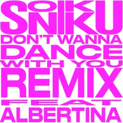 Don't Wanna Dance With U (Remix)