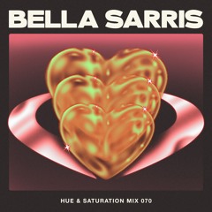 Hue & Saturation Mix #070: Bella Sarris