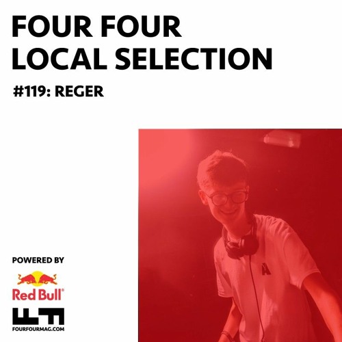 Local Selection 119: Reger
