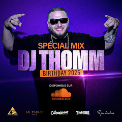 DJ THOMM - SPÉCIAL MIX BIRTHDAY - (2025)