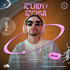 Ruido Rosa 32 w/ sssooul