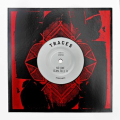 Traces "No One (Can Tell I)" b/w "Listen" ZamZam 94 vinyl blend