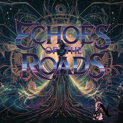 Echoes Of The Roads