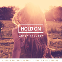 Hold On (Vetlove & Mike Drozdov Radio Mix)