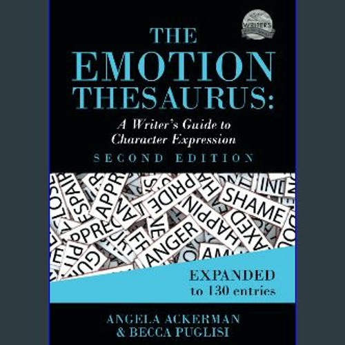 Stream ??pdf^^ 📚 The Emotion Thesaurus A Writer's Guide to Character