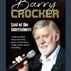READ [PDF] ⚡ Last of the Entertainers: A star-studded story across sixty-five years of television,
