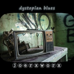 dystopian blues