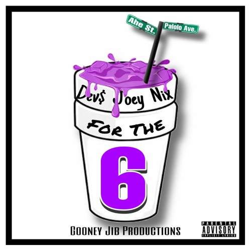For The Six( ft.Y$K Dev$ & Nix)
